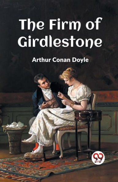 The Firm Of Girdlestone