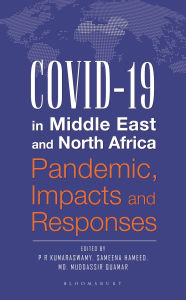 Title: COVID-19 in Middle East and North Africa: Pandemic, Impacts and Responses, Author: P R Kumaraswamy