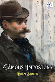 Title: Famous Impostors, Author: Bram Stoker