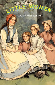 Title: Little Women, Author: Louisa May Alcott