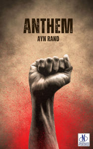 Title: Anthem, Author: Ayn Rand