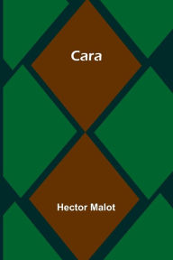 Title: Cara, Author: Hector Malot