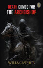 Death Comes for the Archbishop