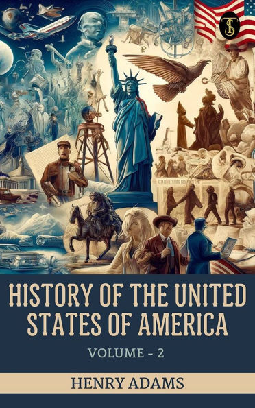 History of the United States of America, Volume 2