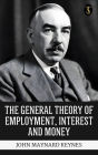 The General Theory of Employment, Interest and Money