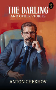 Title: The Darling and Other Stories, Author: Anton Chekhov