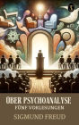 Über Psychoanalyse: Fünf Vorlesungen