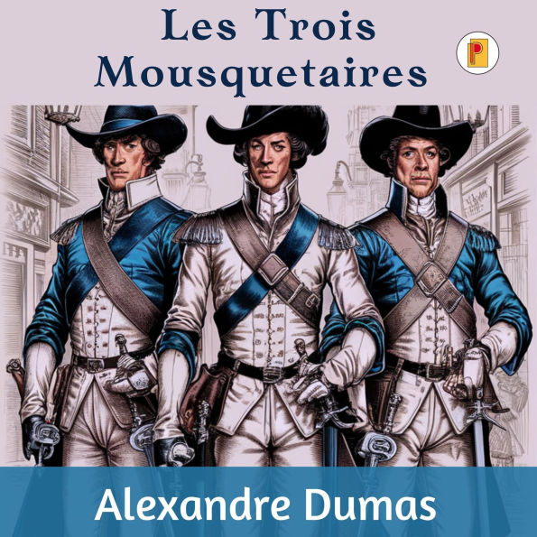 Les Trois Mousquetaires