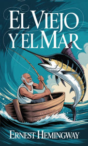 Title: El Viejo y El Mar, Author: Ernest Hemingway