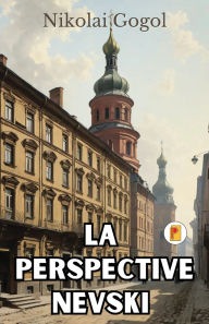 Title: La Perspective Nevski (French Edition), Author: Nikolai Gogol