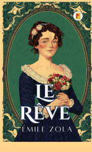 Title: Le Rï¿½ve, Author: ïmile Zola