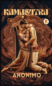 Title: Kamasutra by De Anï¿½nimo, Author: Anïnimo