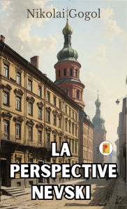 Title: La Perspective Nevski (French Edition), Author: Nikolai Gogol