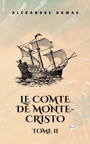 Le Comte de Monte-Cristo, Tome II (French Editon)