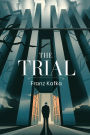 The Trial: The Original 1925 Unabridged and Complete (Spanish Edition)