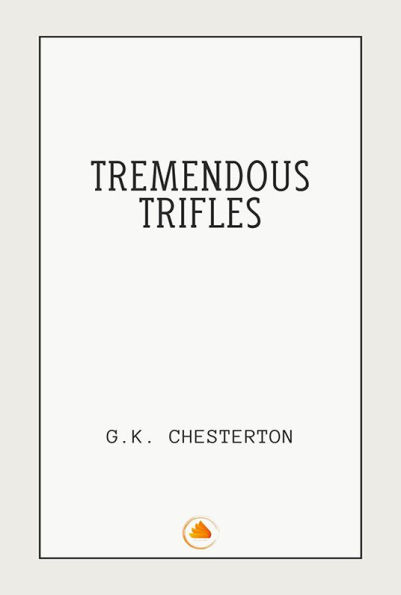 Tremendous Trifles