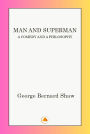 Man and Superman: A Comedy and a Philosophy