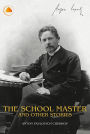 The Schoolmaster and Other Stories