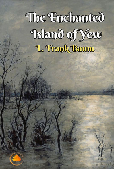 The Enchanted Island of Yew