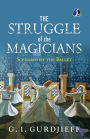 The Struggle of the Magicians: Scenario of the Ballet - [PAPERBACK EDITION]