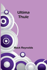 Title: Ultima Thule, Author: Mack Reynolds