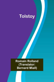 Title: Tolstoy, Author: Romain Rolland