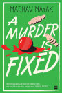 A Murder Is Fixed: Winner of Ekamras Best Sports Fiction of the Year 2024