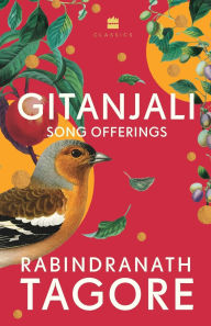 Title: Gitanjali, Author: Rabindranath Tagore