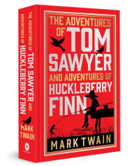 Title: The Adventures of Tom Sawyer & Adventures of Huckleberry Finn: Deluxe Hardbound Edition, Author: Mark Twain