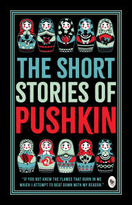 Title: The Short Stories of Pushkin, Author: Alexander Pushkin