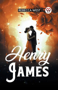 Title: Henry James, Author: Rebecca West