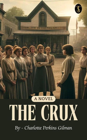 The Crux: A Novel