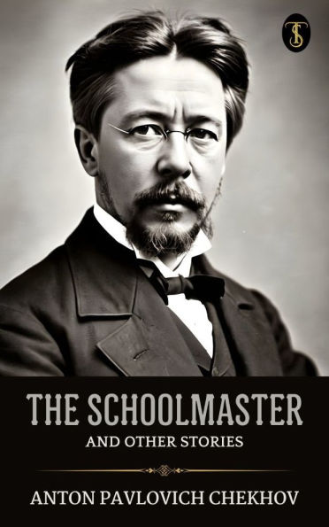 The Schoolmaster and Other Stories