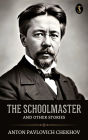 The Schoolmaster and Other Stories