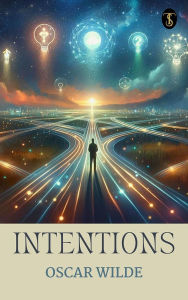 Title: Intentions, Author: Oscar Wilde