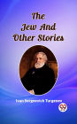 The Jew And Other Stories