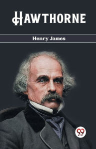 Title: Hawthorne, Author: Henry James