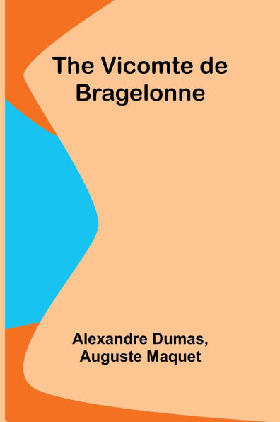 The Vicomte de Bragelonne