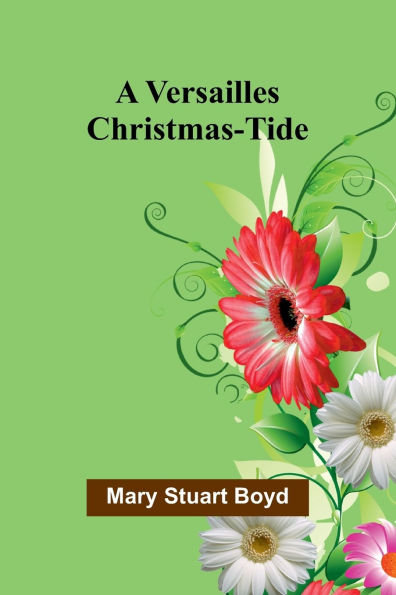 A Versailles Christmas-Tide