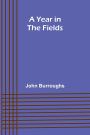 A Year in the Fields