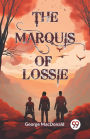 The Marquis of Lossie