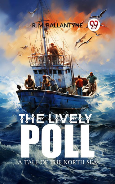The Lively Poll A Tale of the North Sea