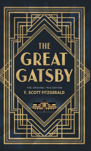 Title: The Great Gatsby: The Original 1925 Edition (A F. Scott Fitzgerald Classic Novel), Author: F. Scott Fitzgerald