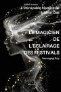 Le Magicien de l'ï¿½clairage Des Festivals