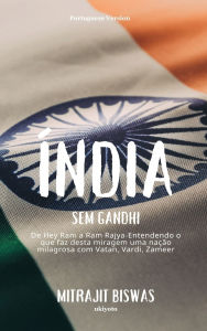 Title: ï¿½ndia sem Gandhi, Author: Mitrajit Biswas