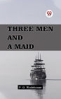 Three Men and a Maid