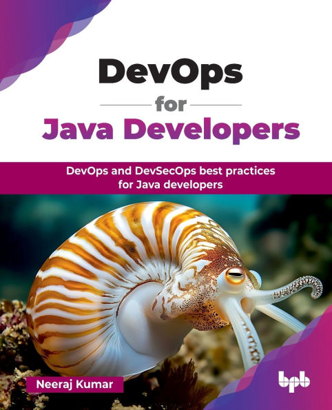 DevOps for Java Developers: DevOps and DevSecOps best practices for Java developers (English Edition)