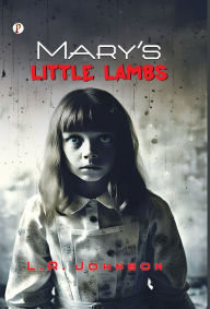 Title: Mary's Little Lambs, Author: L R Johnson