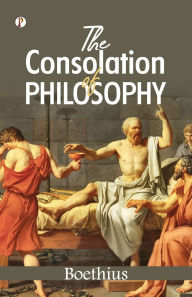 Title: The Consolation of Philosophy, Author: Boethius