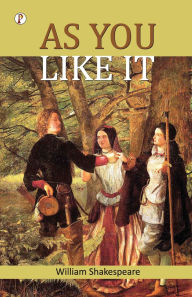 Title: As You Like It, Author: William Shakespeare